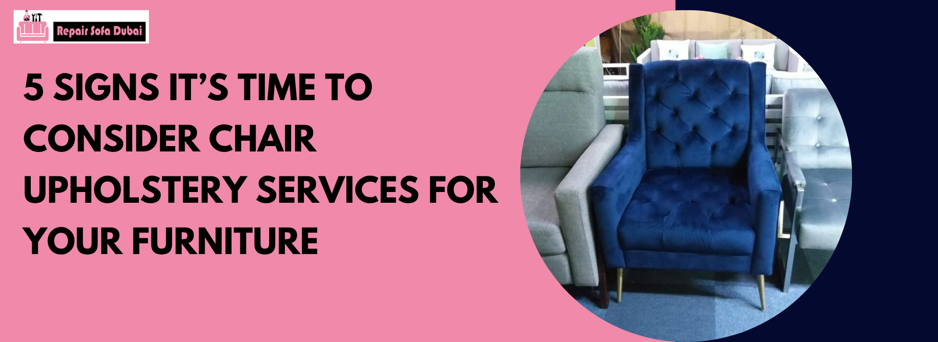 5 Signs It’s Time to Consider Chair Upholstery Services for Your Furniture