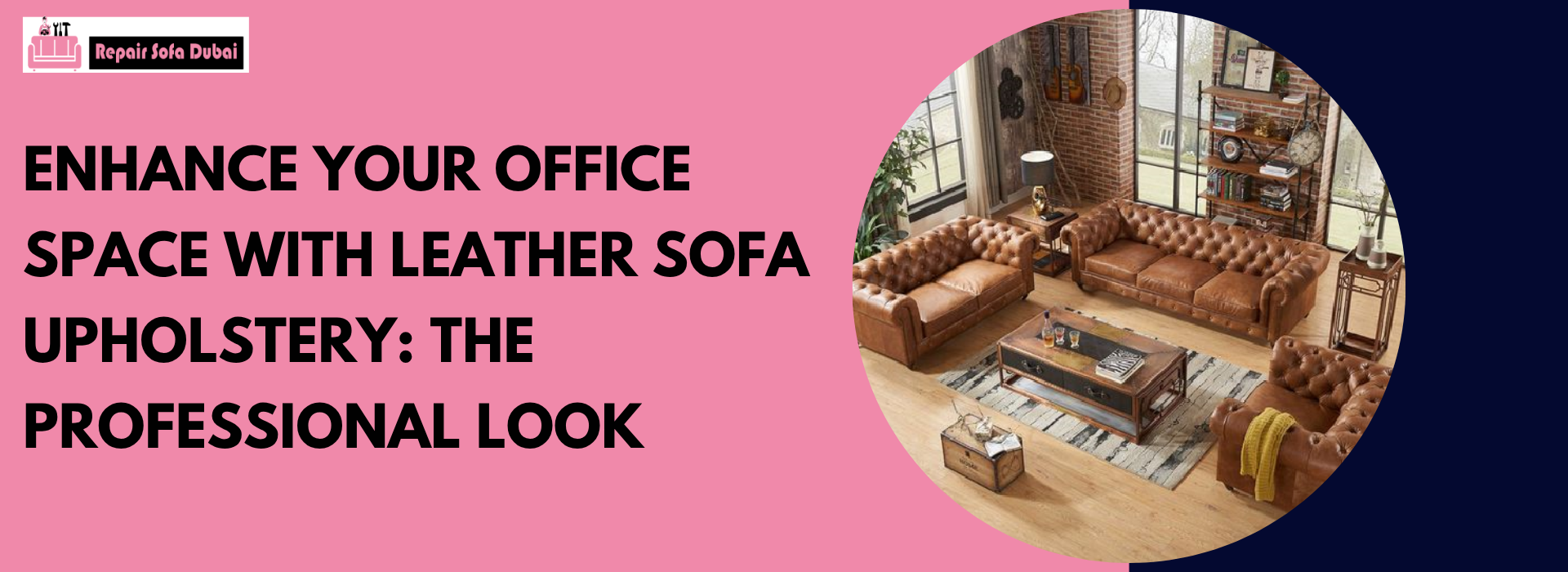 Enhance Your Office Space with Leather Sofa Upholstery: The Professional Look