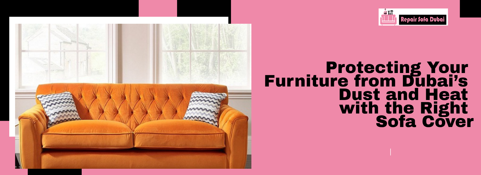 Protecting Your Furniture from Dubai’s Dust and Heat with the Right Sofa Cover