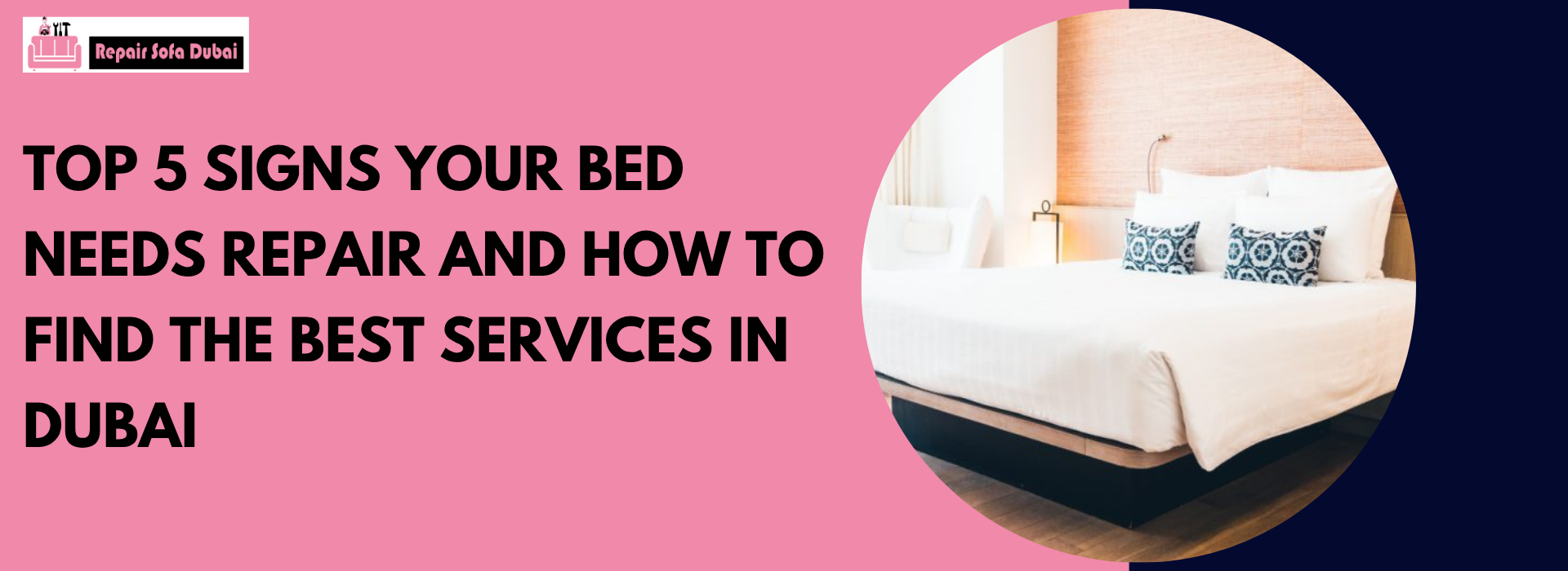 Top 5 Signs Your Bed Needs Repair and How to Find the Best Services in Dubai