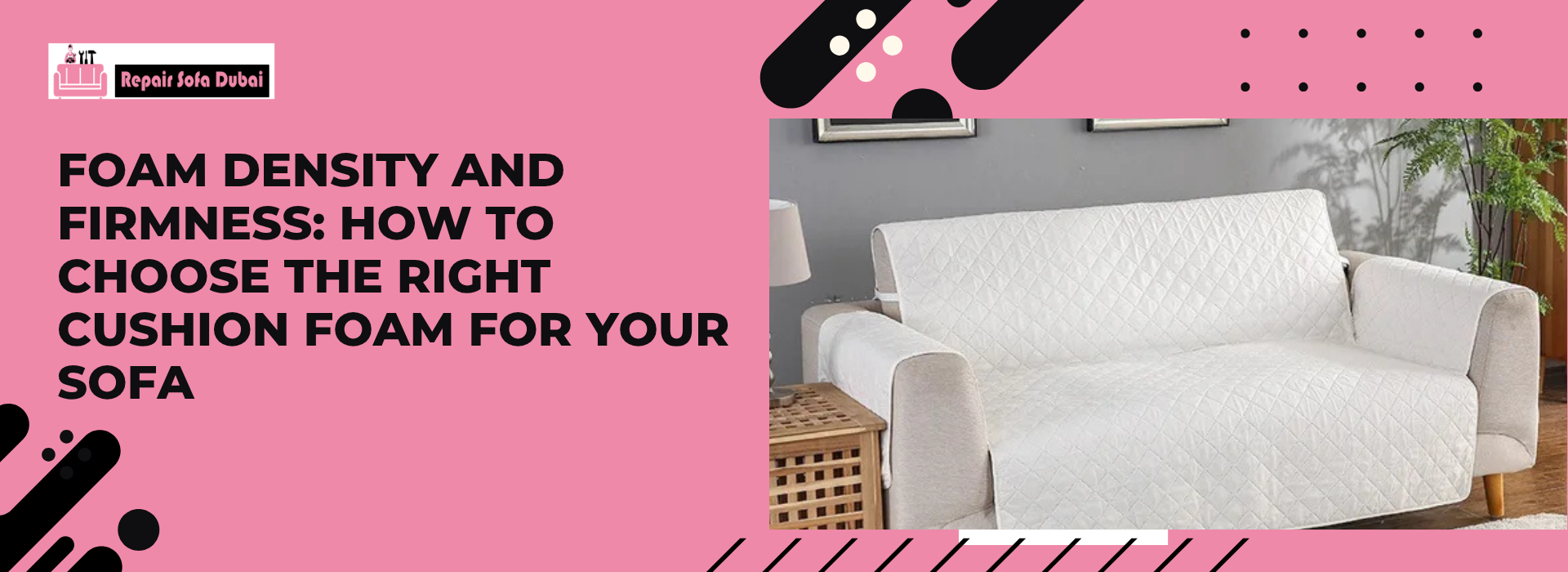 Foam Density and Firmness: How to Choose the Right Cushion Foam for Your Sofa