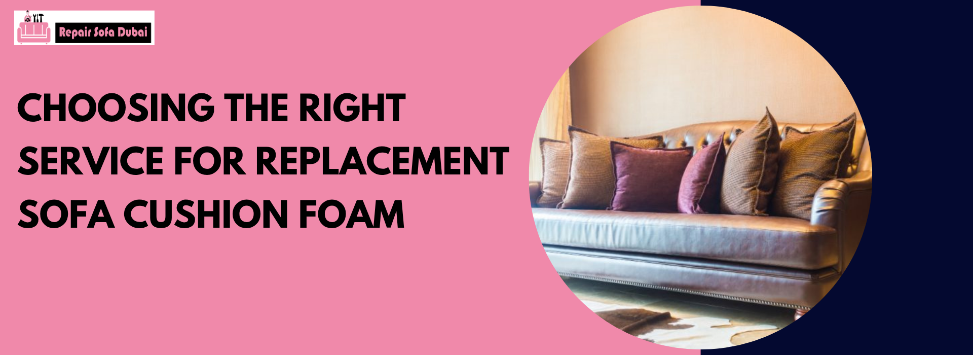 Choosing the Right Service for Replacement Sofa Cushion Foam