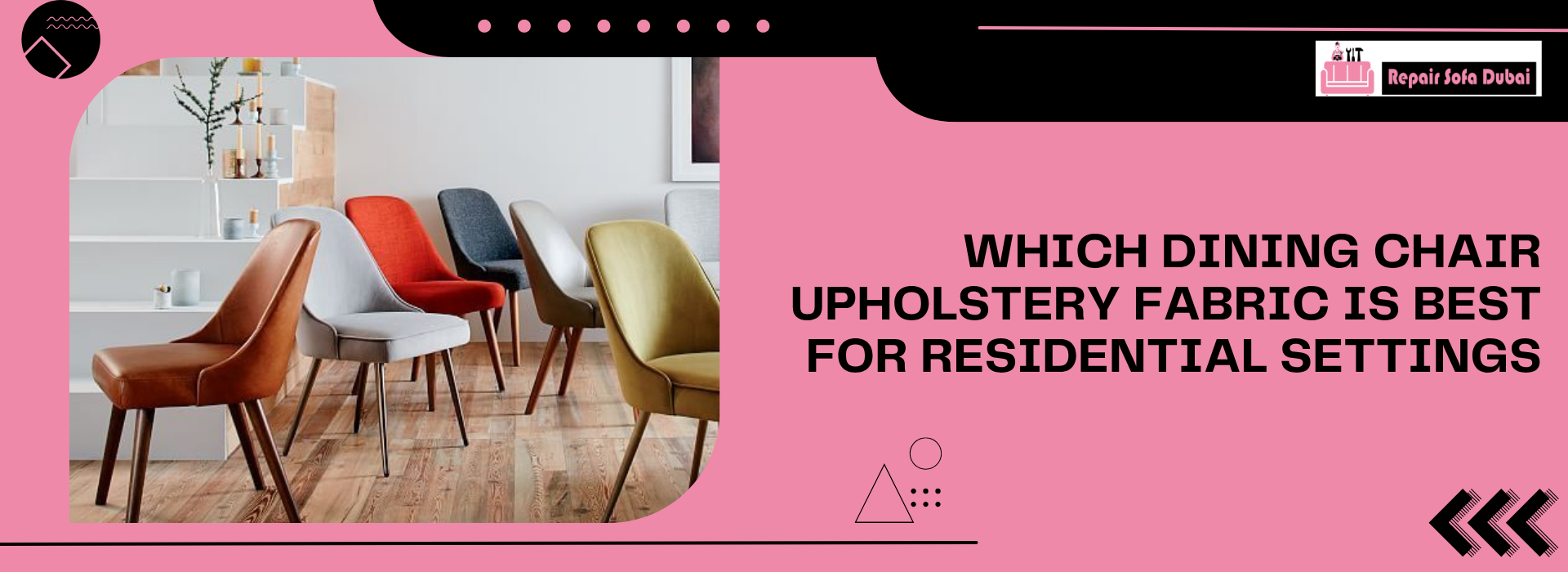 Which Dining Chair Upholstery Fabric Is Best for Residential Settings